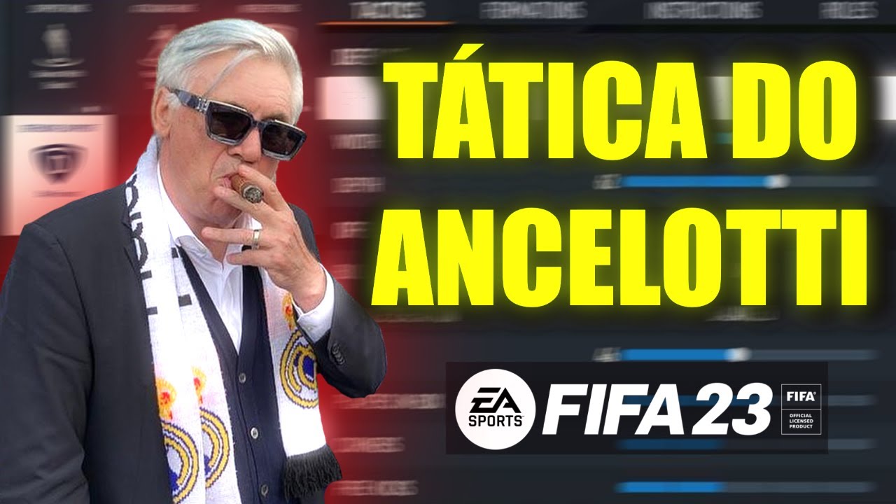 TÁTICA DO ANCELOTTI NO FIFA 23 - GANHE MAIS PARTIDAS COM A ESTRATÉGIA DO REAL MADRID