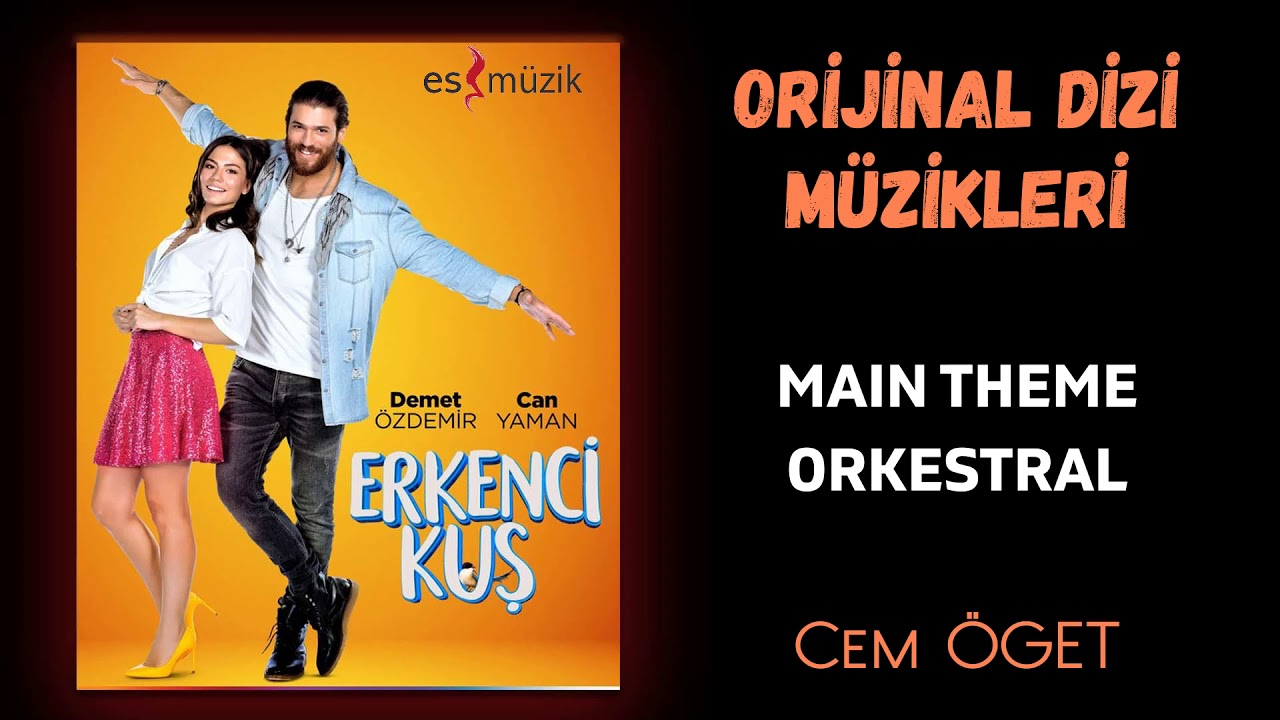 Erkenci Kuş  (Orijinal Dizi Müzikleri) - Main Theme Orkestral