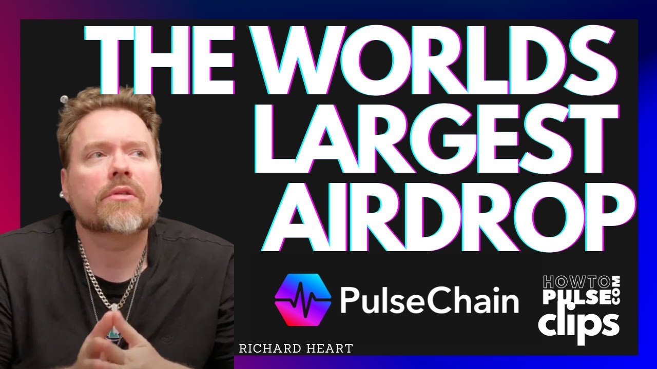 The World's Largest Airdrop #PulseChain 2022