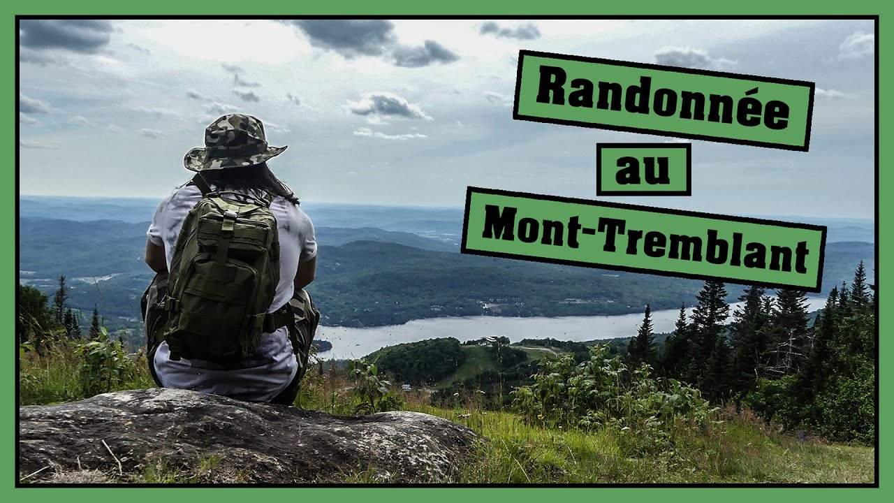 RANDO au MONT-TREMBLANT / QUEBEC