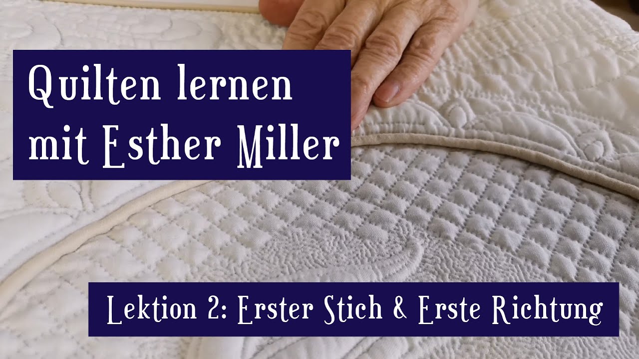 Handquilten Technik Lektion 2: Erster Stich und erste Richtung
