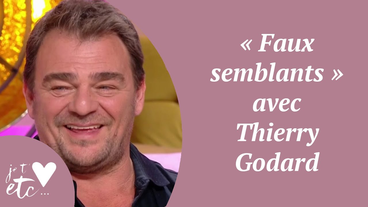 « Faux semblants » avec Thierry Godard