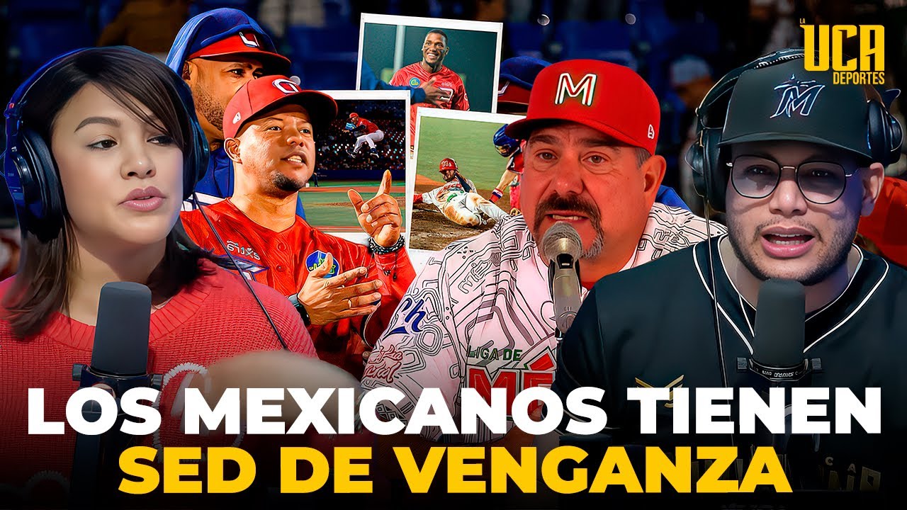 SERIE DEL CARIBE, “LOS MEXICANOS TIENEN SED DE VENGANZA” DETALLES EXCLUSIVOS 
