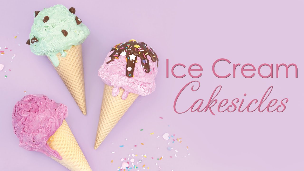 Ice Cream Themed Cakesicles - Cake Pop Tutorial