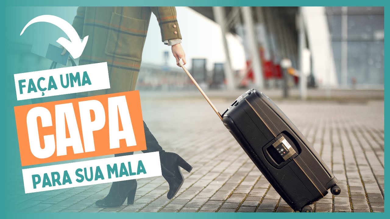 COMO NÃO TER A MALA ABERTA OU QUEBRADA NO AEROPORTO - CAPA DE MALA