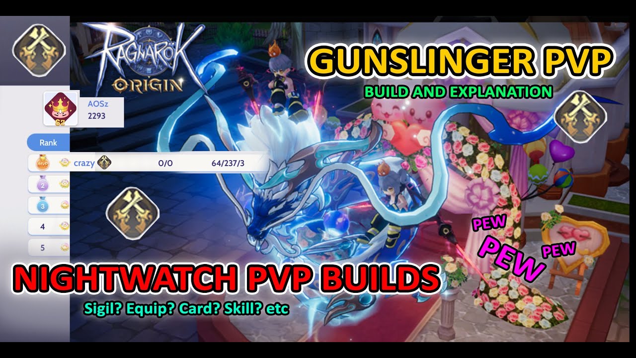 NIGHTWATCH GUNSLINGER PVP BUILD_RAGNAROK ORIGIN GLOBAL_CRAZY PRONTERA 1