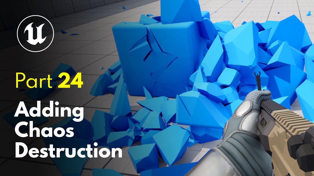 Добавление хаоса и разрушений | Учебник по игре Unreal Engine 5 FPS №24