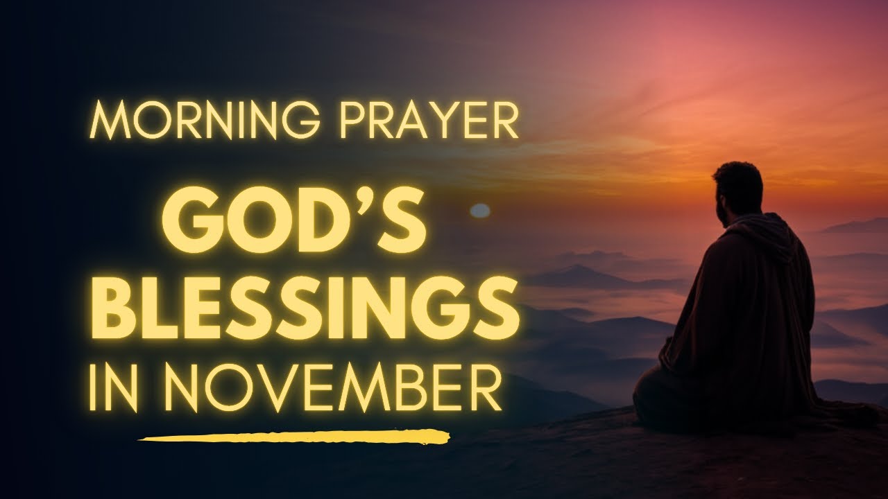 Start Your November with God's Blessings | Morning Prayer