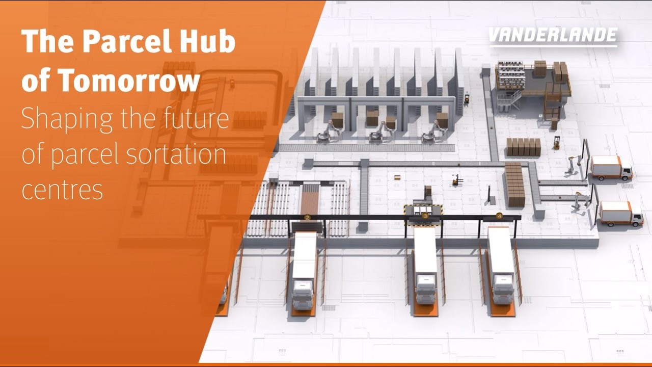 The Parcel Hub of Tomorrow | Shaping the future of parcel sortation centres