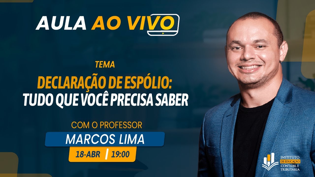 Aula - Declaração de Espólio: Tudo que Você precisa SABER