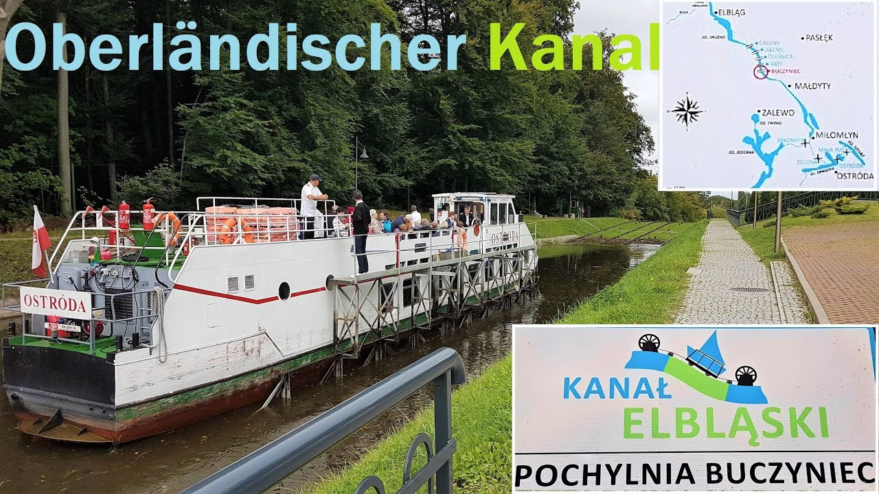 Oberländischer KANAL von BUCZYNIEC nach ELBLĄG (Buchwalde-Elbing) - Masuren - Kanał Elbląski - Polen