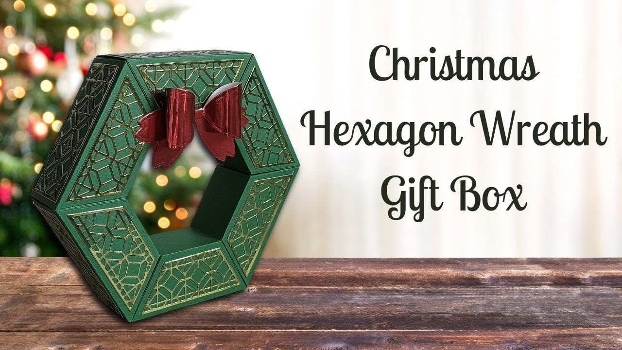 Christmas Hexagon Wreath Gift Box Tutorial | Simply Made Crafts