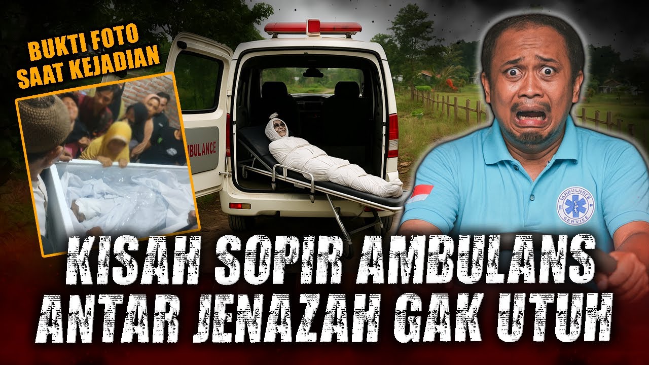 ADA BUKTI VIDEONYA ! UMANG SAMPE MUAL DENGERNYA ! KISAH HOROR SOPIR AMBULANS ANTAR JENAZAH !