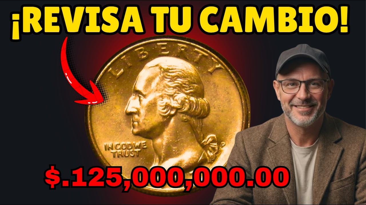 Los coleccionistas pagan MILLONES por este Quarter RARO: ¡REVÍSALO! 💰