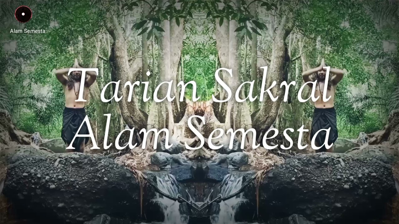 Tarian Sakral Alam Semesta