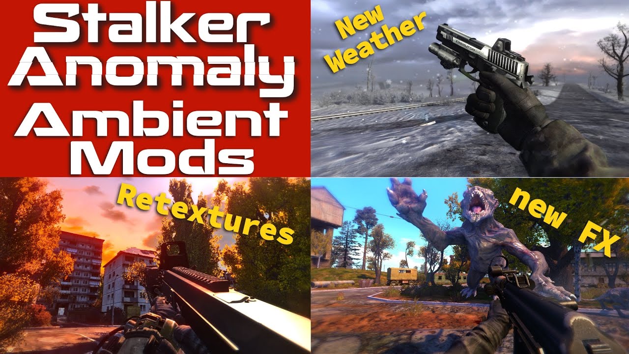 Stalker Anomaly Best Ambient and FX Mods 2024
