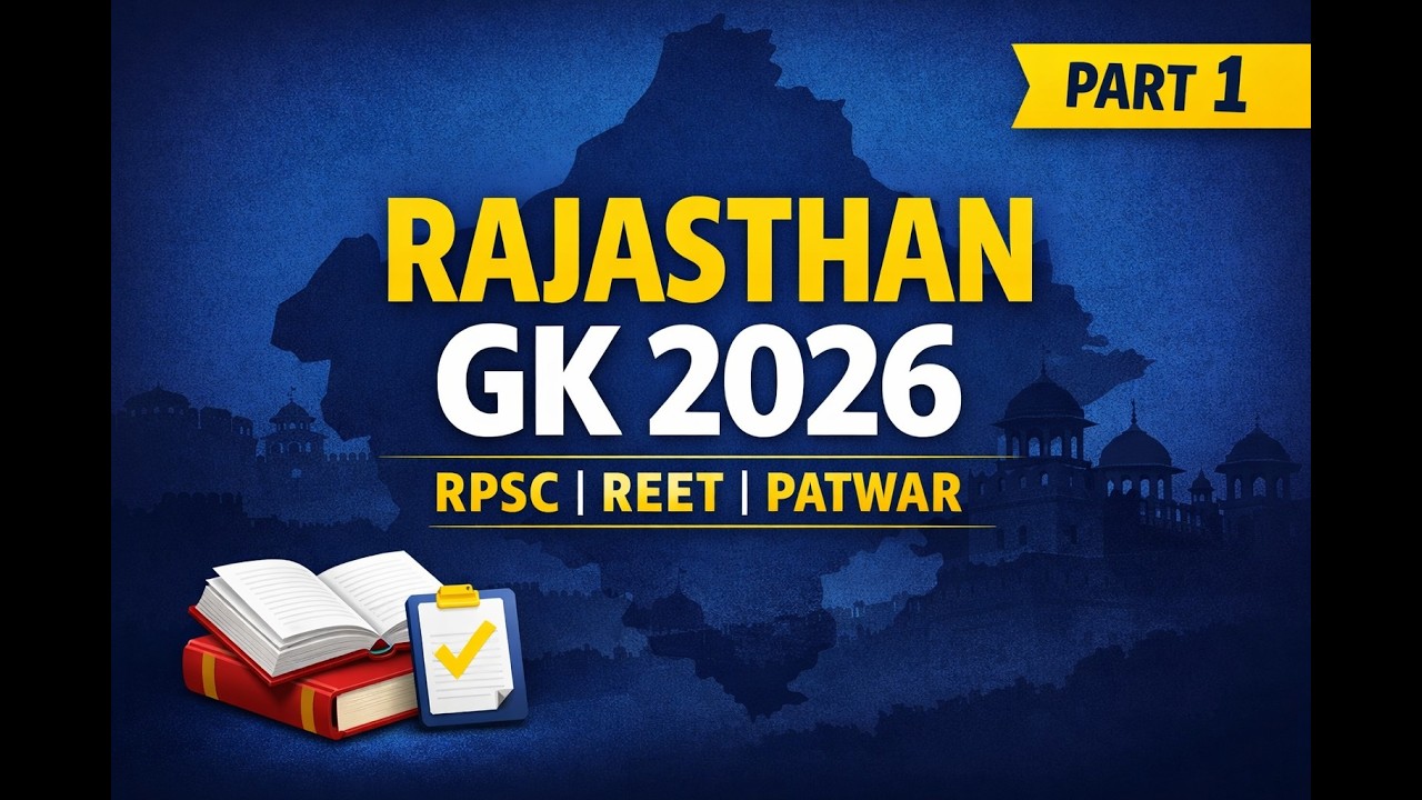 Rajasthan GK 2026 | RPSC (RAS) & All Rajasthan Exams | Complete Basics Explained | Part-1