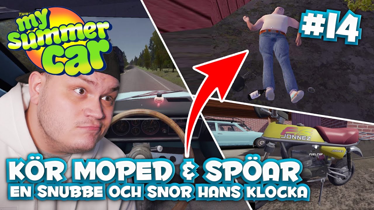 KÖR MOPED & SPÖAR EN SNUBBE OCH SNOR HANS KLOCKA! - MY SUMMER CAR - #14
