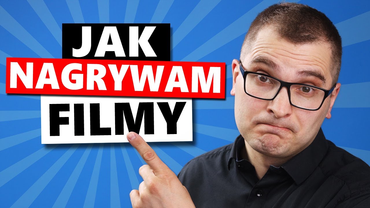 Jak nagrać film na youtube? Sprzęt Do Nagrywania Filmów Na YouTube