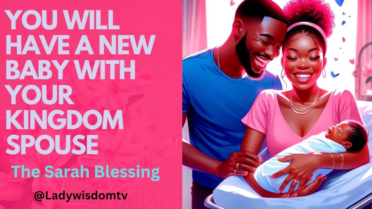 You and Spouse Will have a Golden 👨‍👩‍👧Child Miracle Baby. Ur Womb is not Barren (Sarah Blessing)