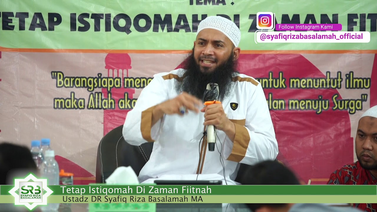 [Solo] Tetap Istiqomah di Zaman Fitnah - Ustadz DR Syafiq Riza Basalamah MA