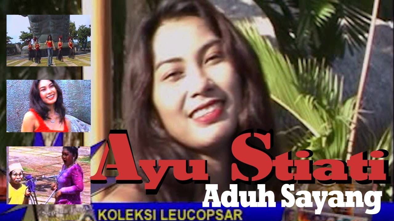 Ayu Stiati - Aduh Sayang,.bener  sayang kalau dilewatkan