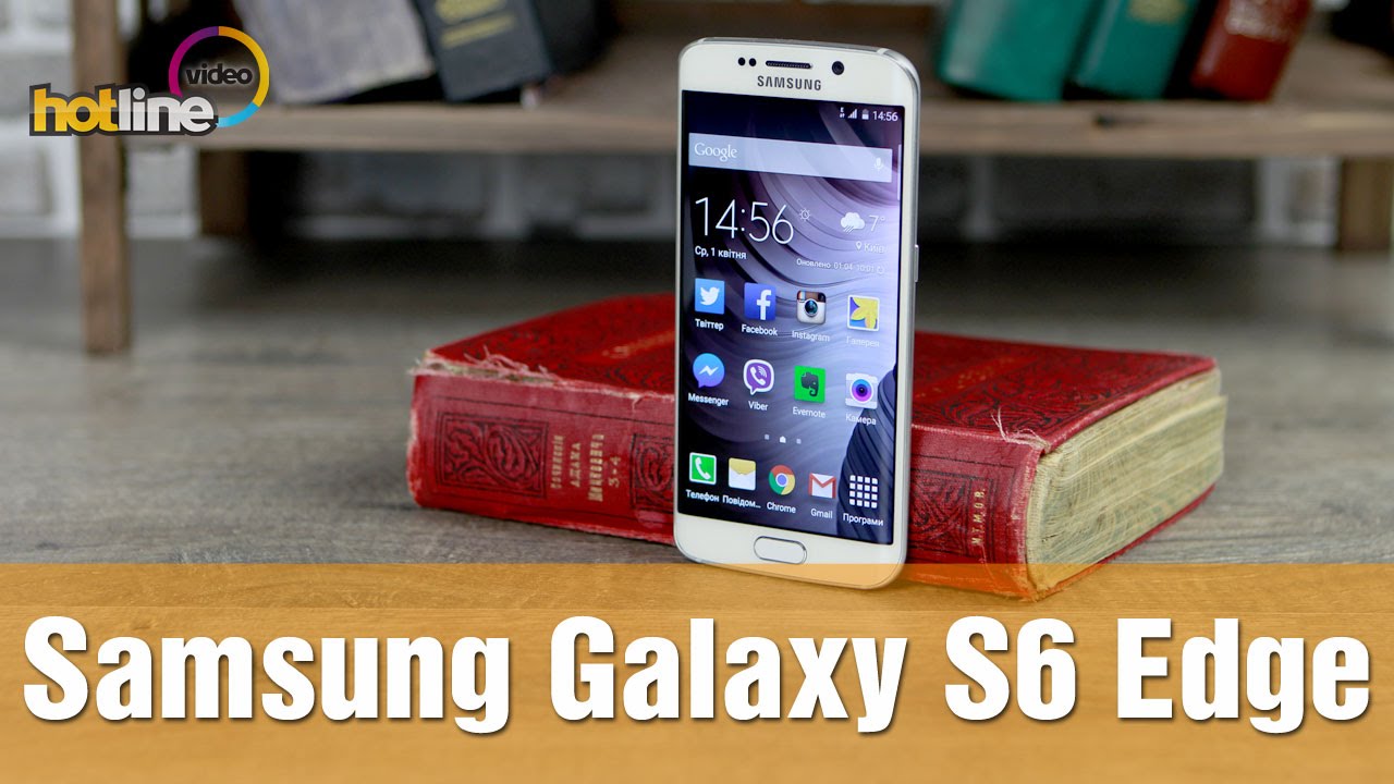 Обзор Samsung Galaxy S6 Edge