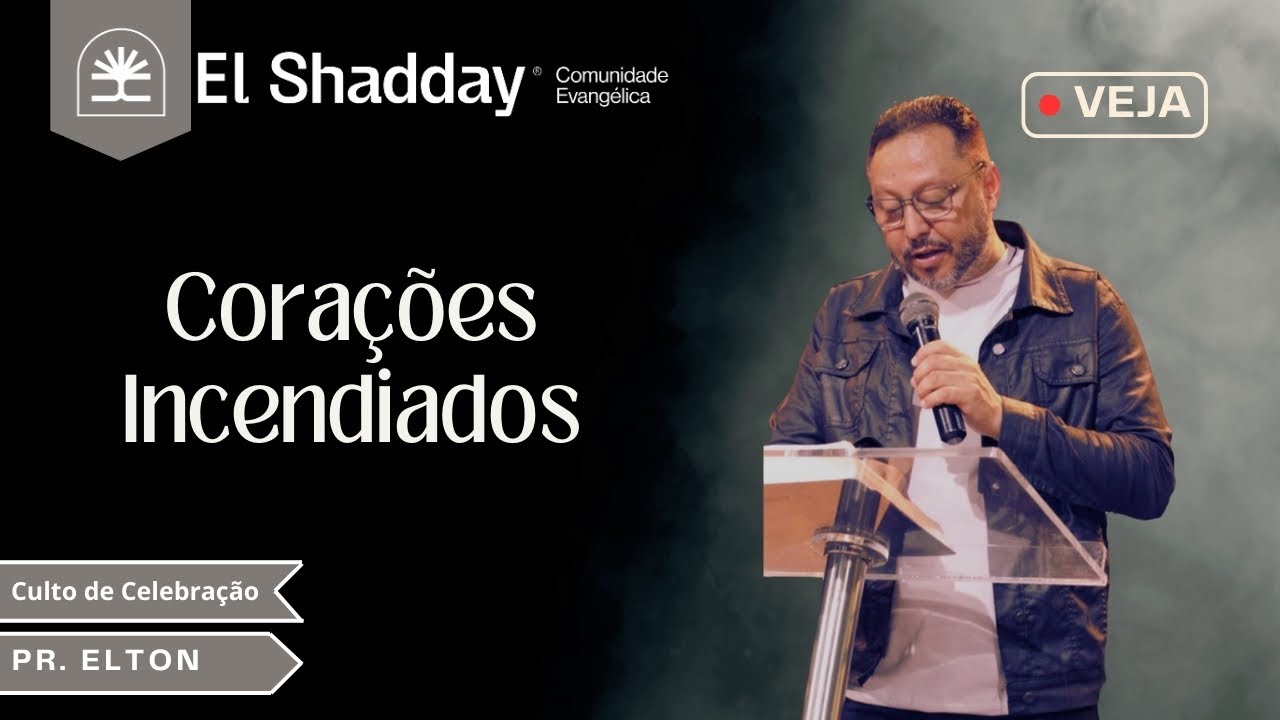 Pr.Elton - Corações Incendiados