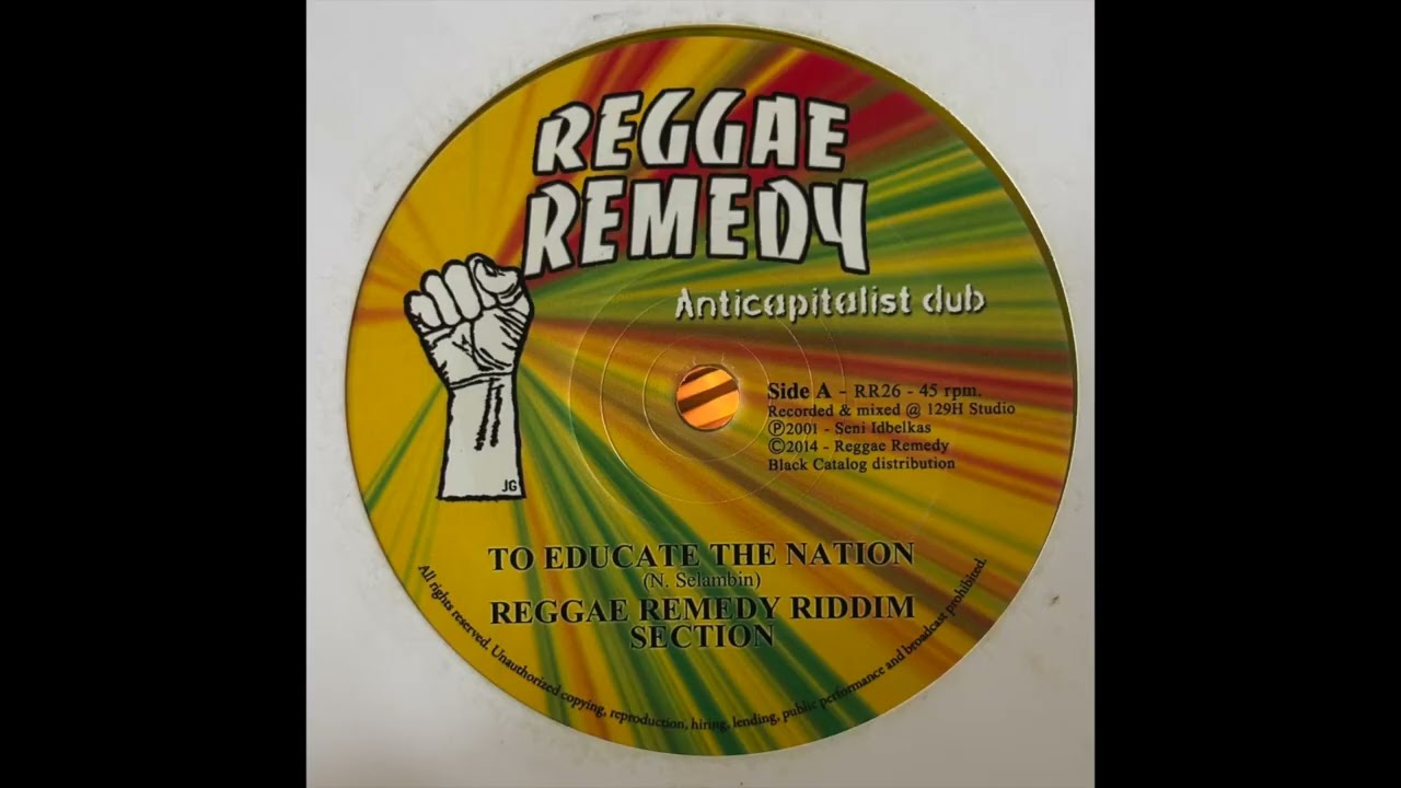 To Educate The Nation - Reggae Remedy Riddim Selection - Reggae Remedy RR26