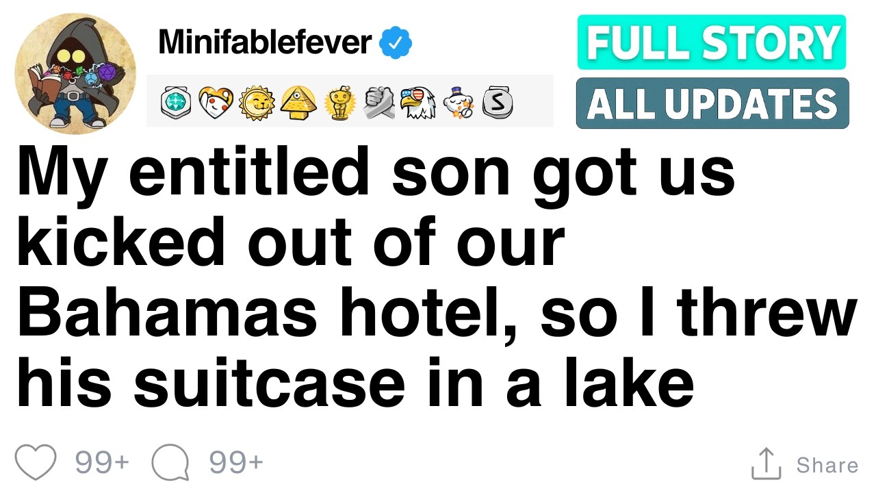 My entitled son got us kicked out of our Bahamas hotel, [FULL STORY]