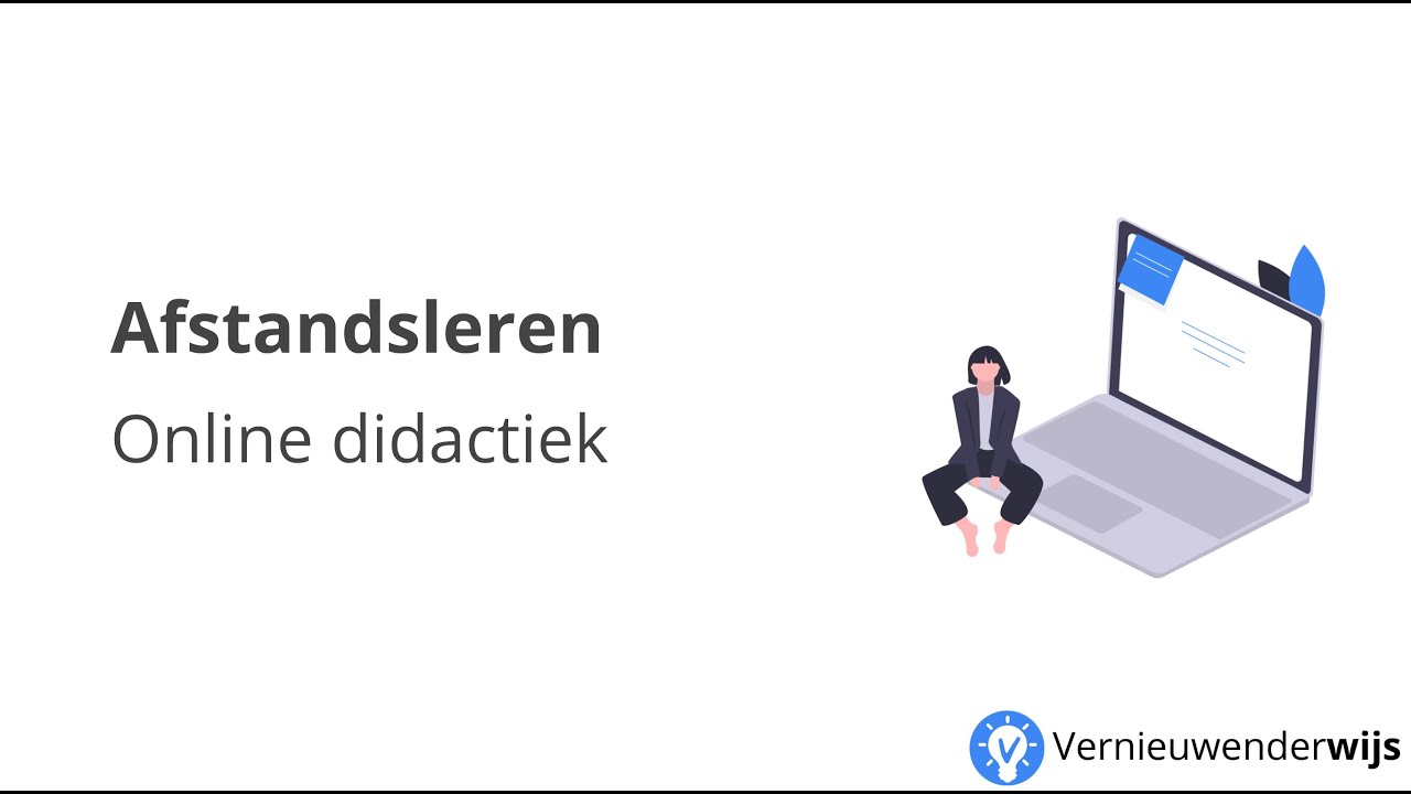 Afstandsleren: online didactiek