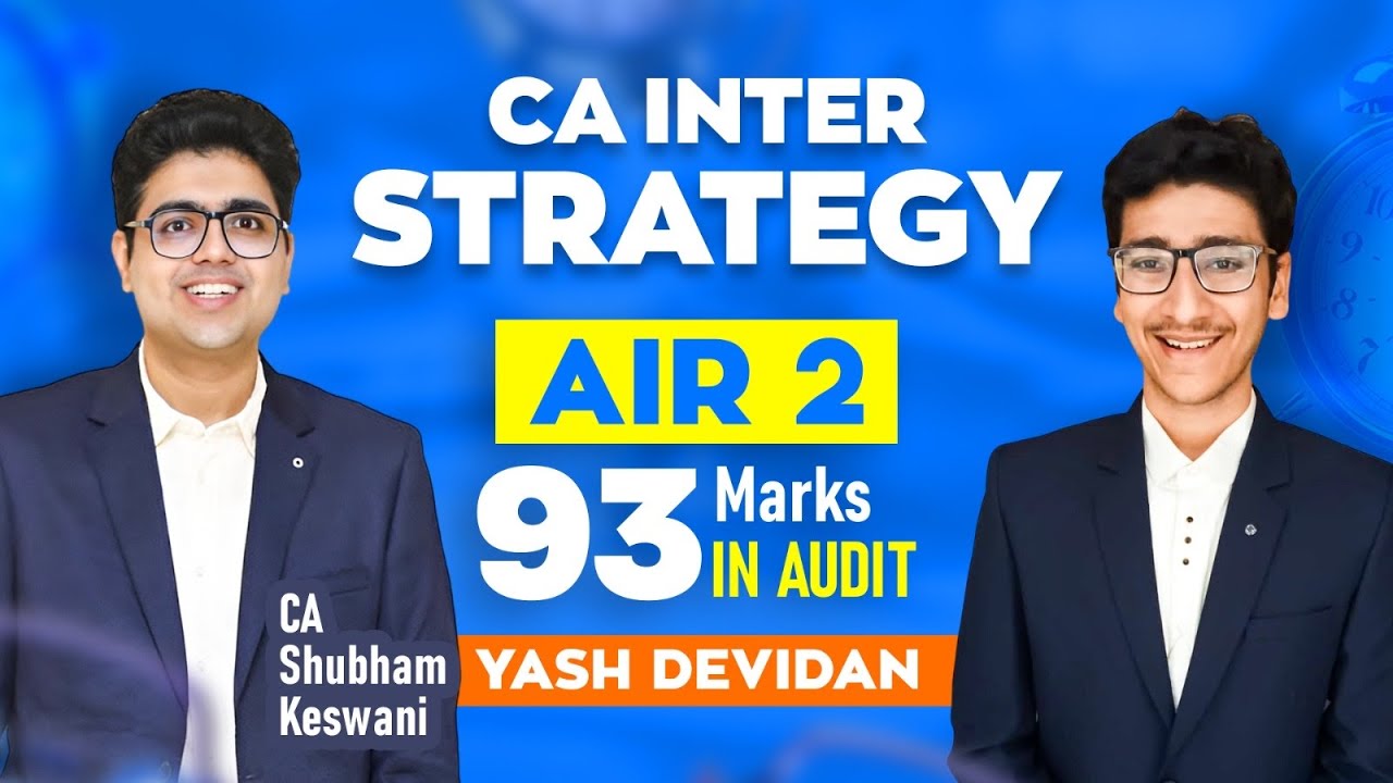 93 Marks in Audit | CA Inter Strategy by AIR 2 | CA Shubham Keswani