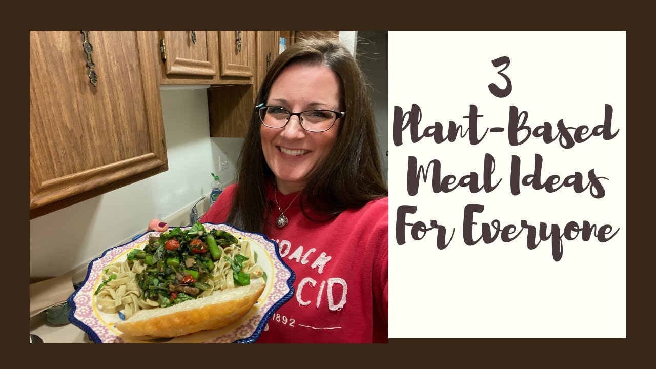 3 EASY PLANT-BASED MEALS ANYONE CAN ENJOY | BUDGET FRIENDLY