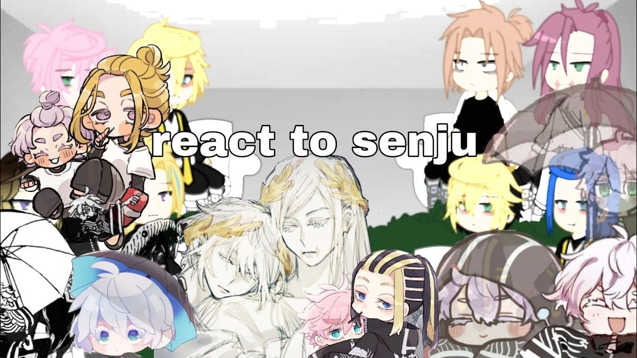 Tokyo revengers react to senju|3/?|