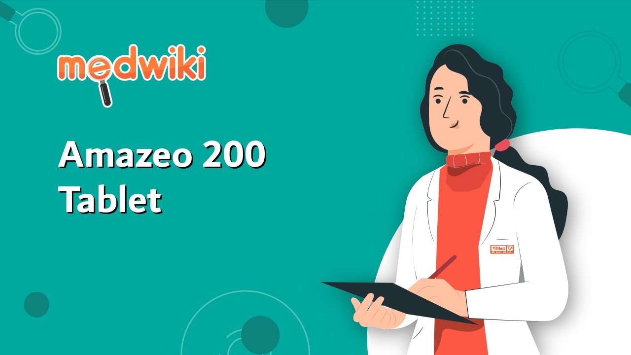 Amazeo 200 Tablet | Purpose, Function, and Dosage Guidelines.