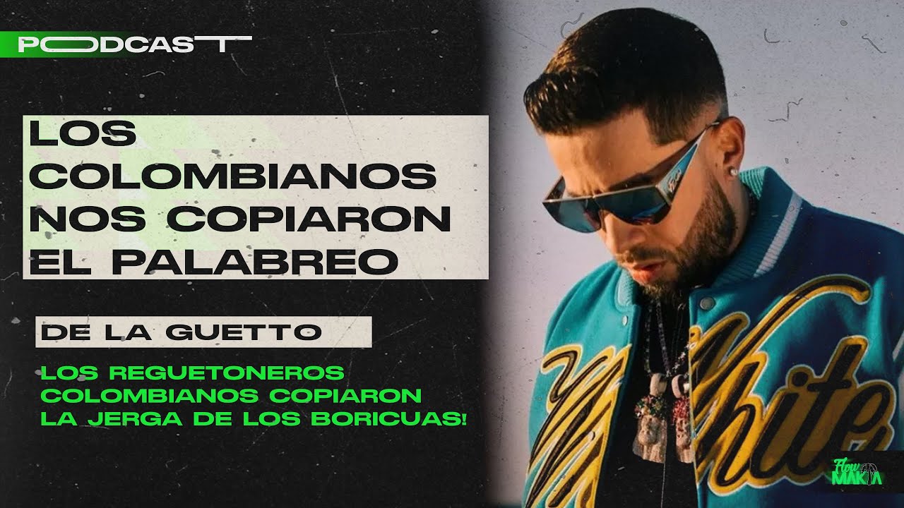 LOS COLOMBIANOS NOS COPIARON EL PALABREO | FLOW MAKIA