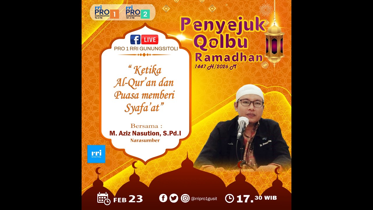 🔴 Live ! Acara Penyejuk Qolbu Ramadhan Bersama M. Aziz Nasution, S.Pd.I