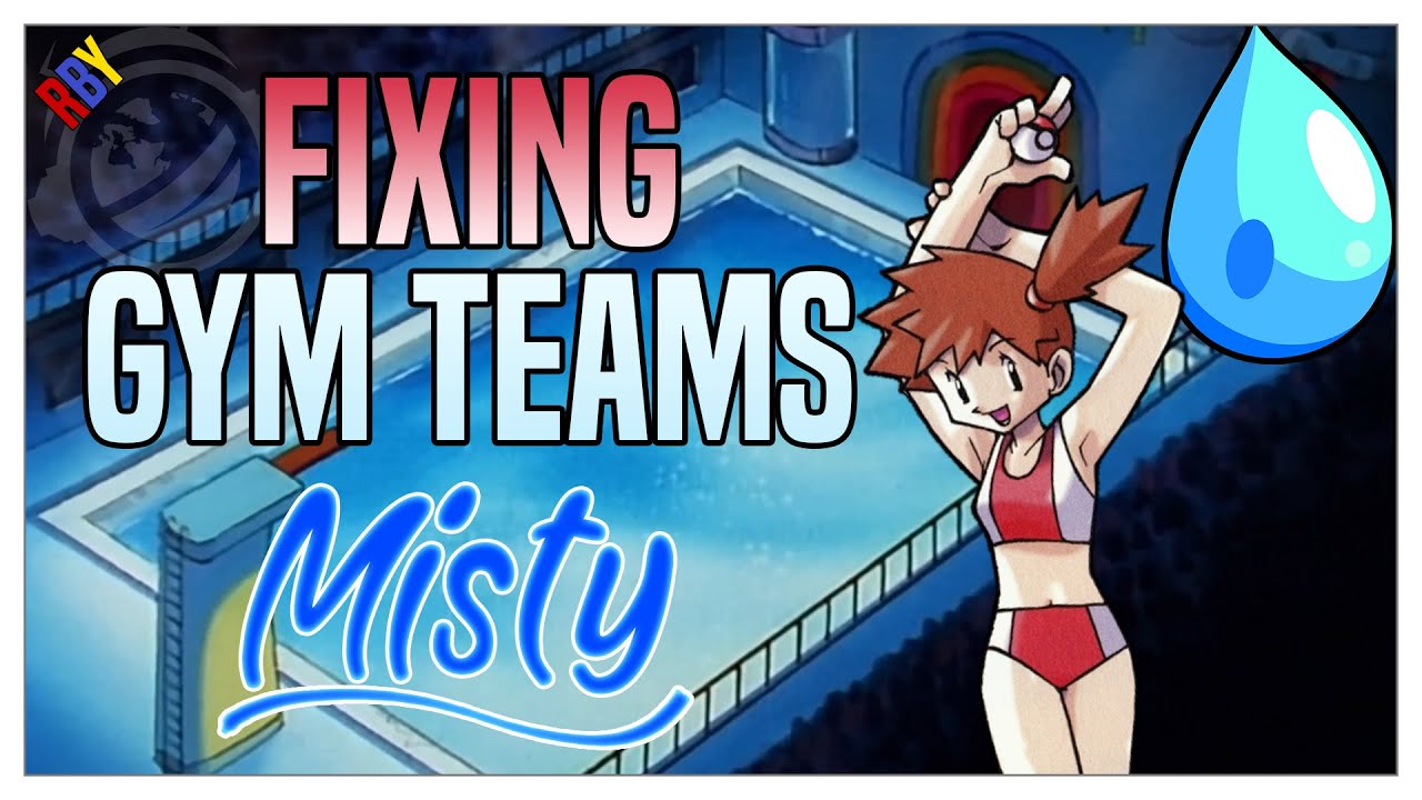 What if Misty had a GOOD team? - Fixing Kanto Gyms in Pokemon Red, Blue, and Yellow Version
