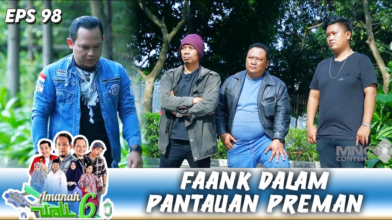 GAWAT!! FAANG DI KEROYOK SAMA PREMAN PREMAN !! | AMANAH WALI 6 | EPS.98 (3/4)