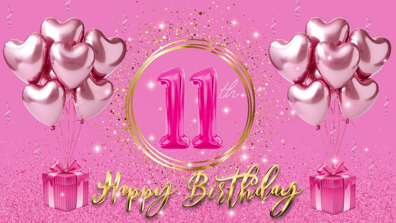 2 HOURS Happy 11th Birthday Banner Video with Happy Birthday Song