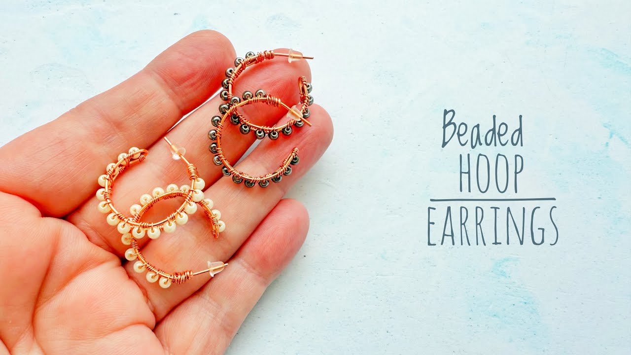 How To Make Hoop Earrings With Wire & Beads - Easy DIY Jewelry For Beginners