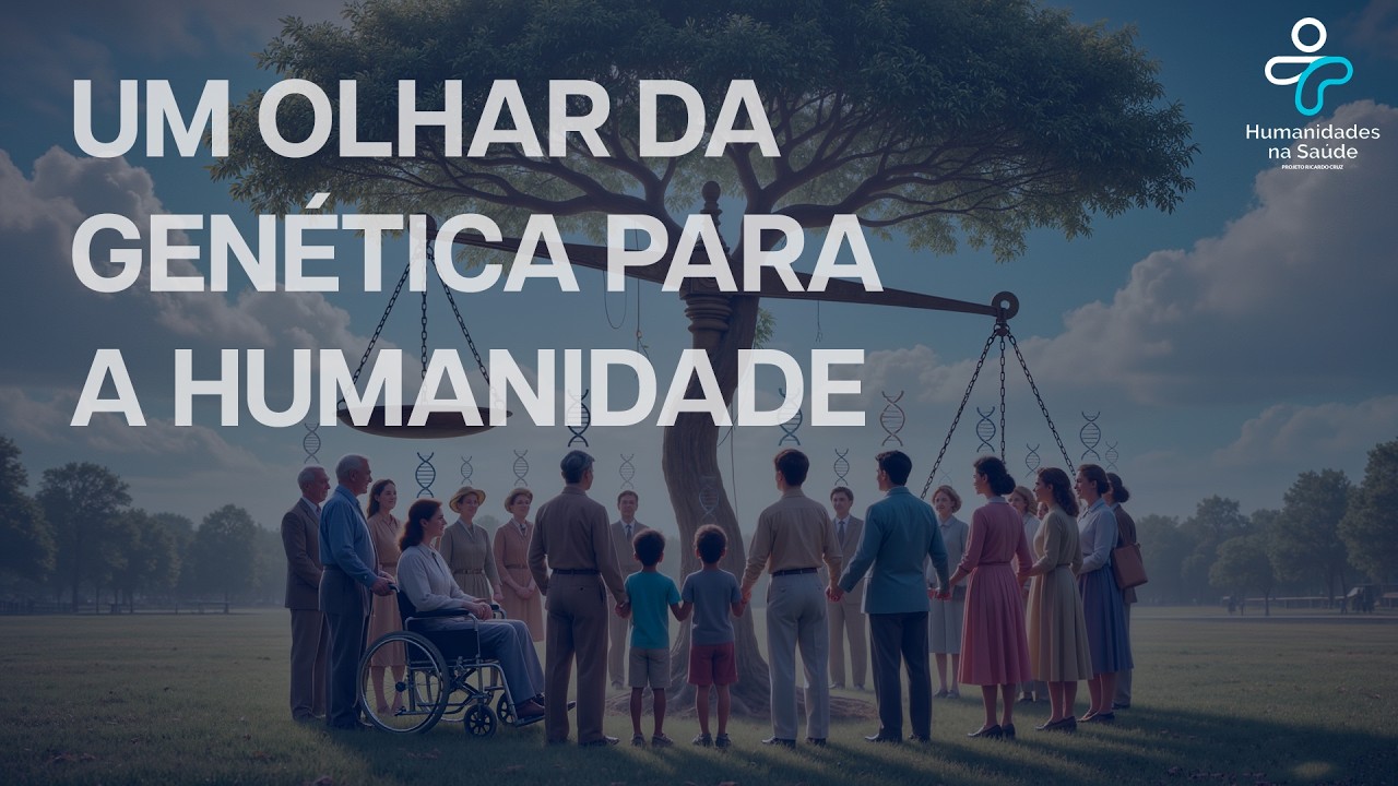 Um olhar da genética para a humanidade