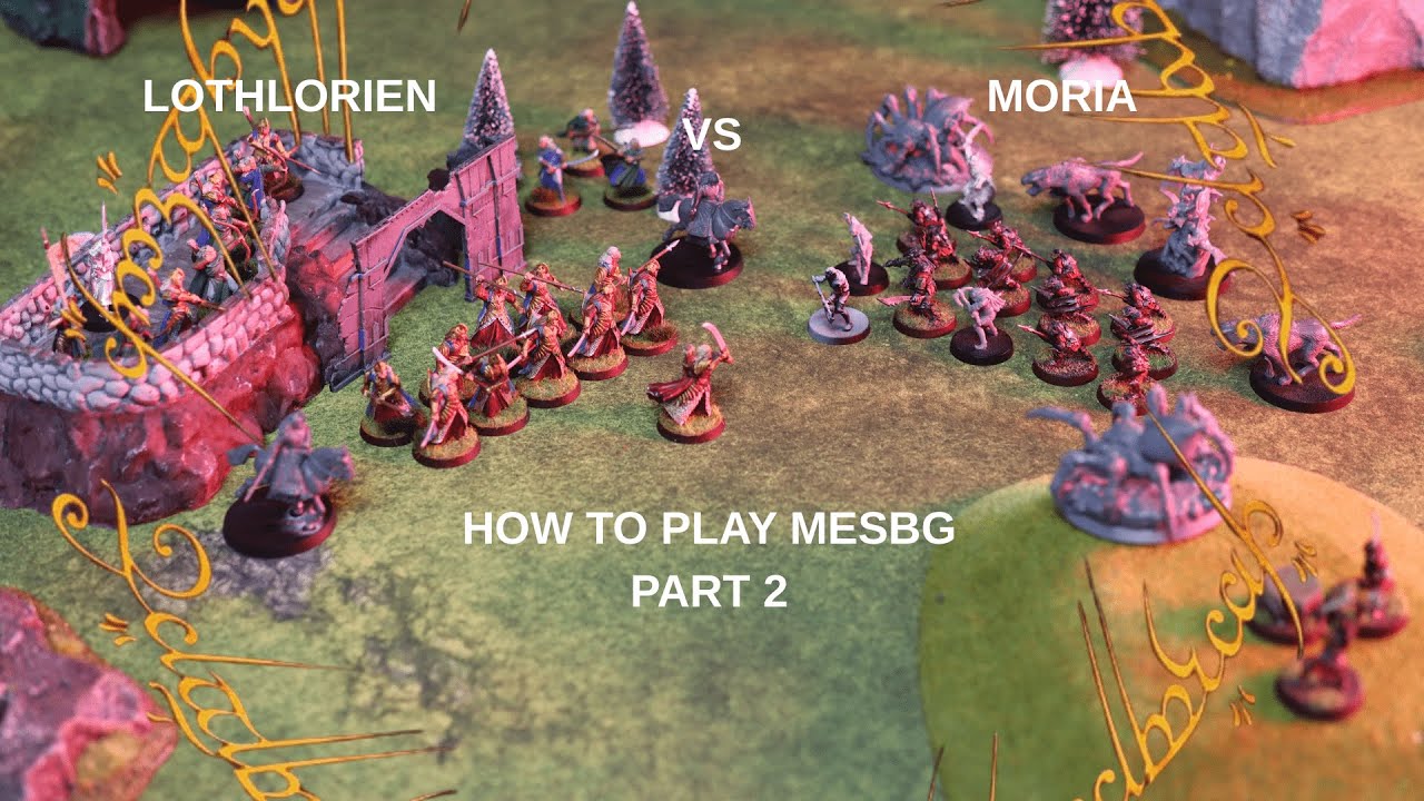 MESBG Lothlorien VS Moria 400 points | How to Play MESBG