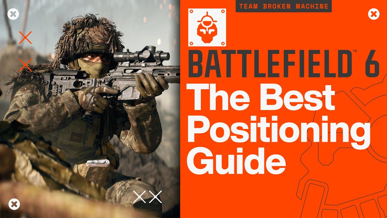 Battlefield 6: Guide - Positioning Fundamentals