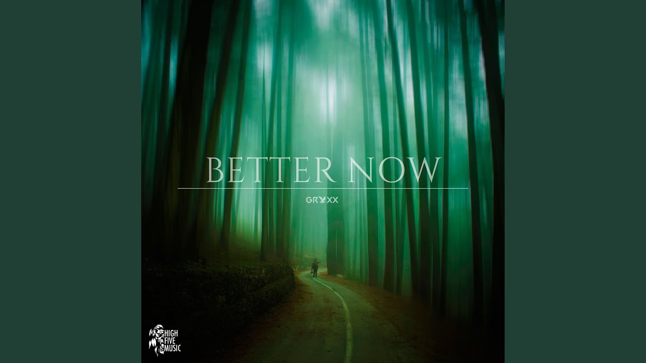 Better Now