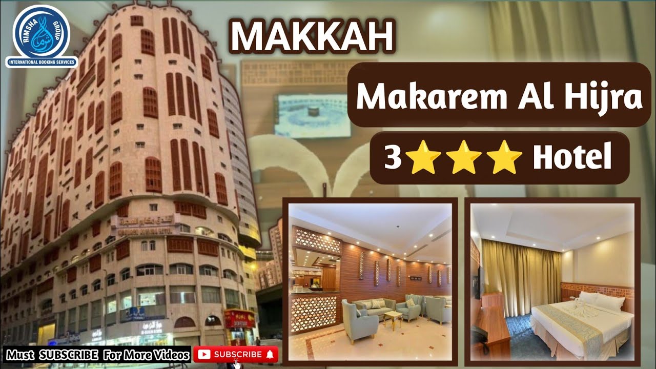 Makarem Al Hijra Hotel Makkah فندق مکارم الھجرہ | Best Hotel , Near Al Masfalah Kubri