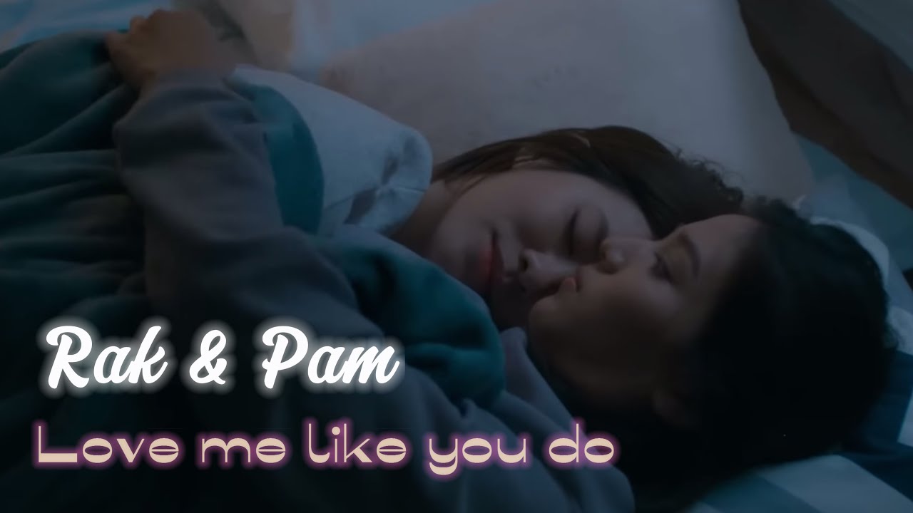 Rak & Pam | love me like you do | us the series FMV