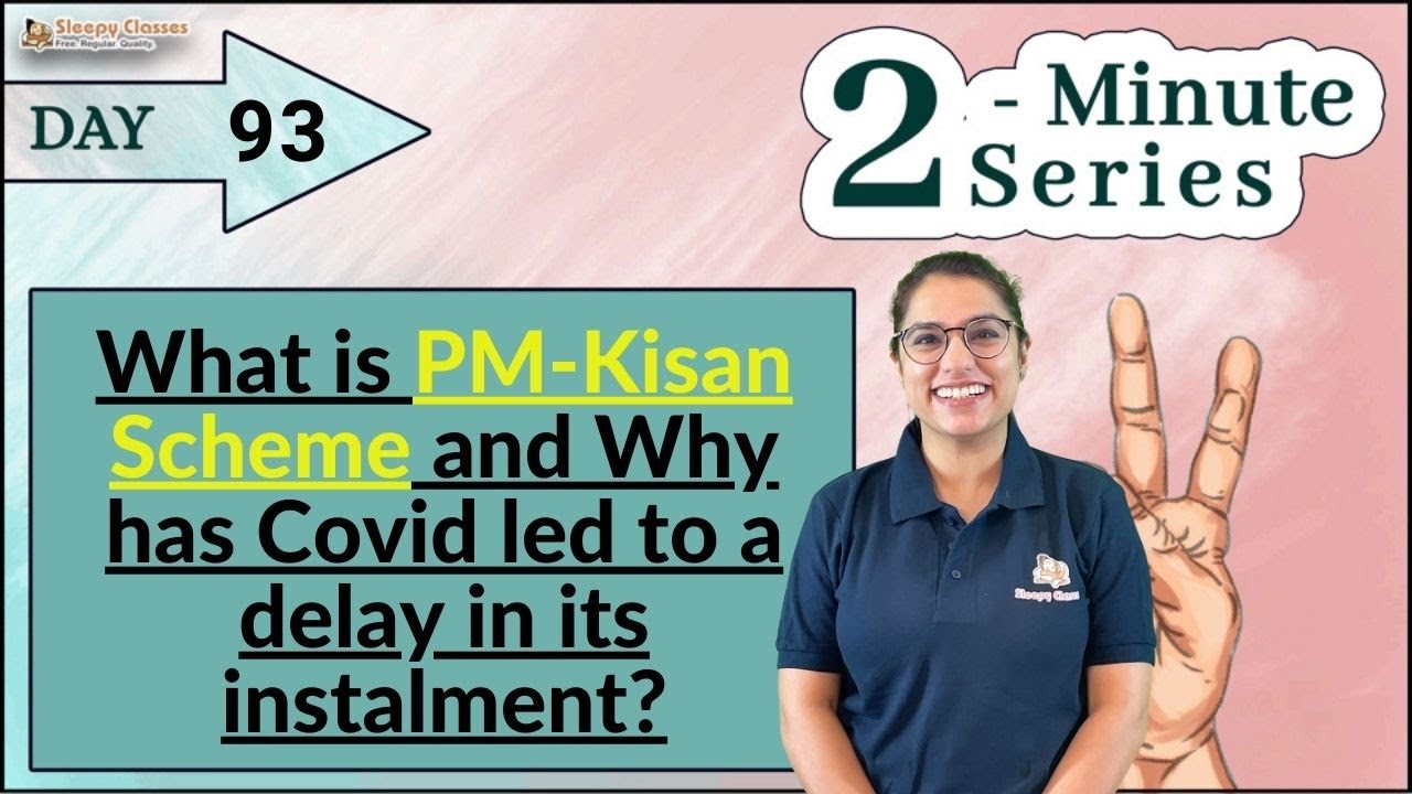 2 Minute Series || Governance || PM Kisan Scheme and its delay in instalment || UPSC || 3rd May 2021