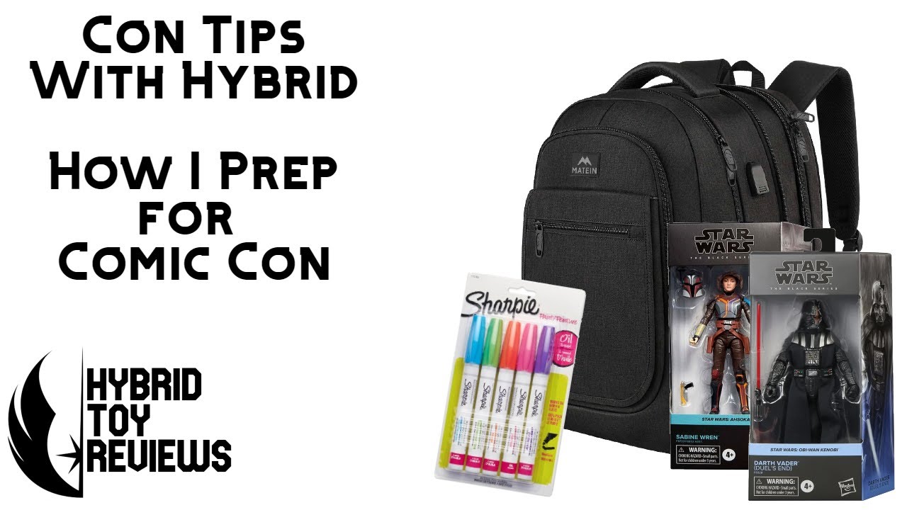Con Tips with Hybrid - How I prep for Comic Con!