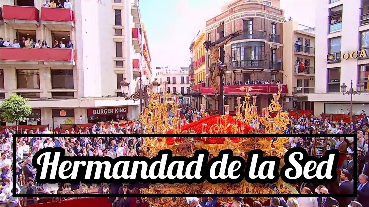 [4K]Hermandad de la Sed en Campana Sevilla 2022.